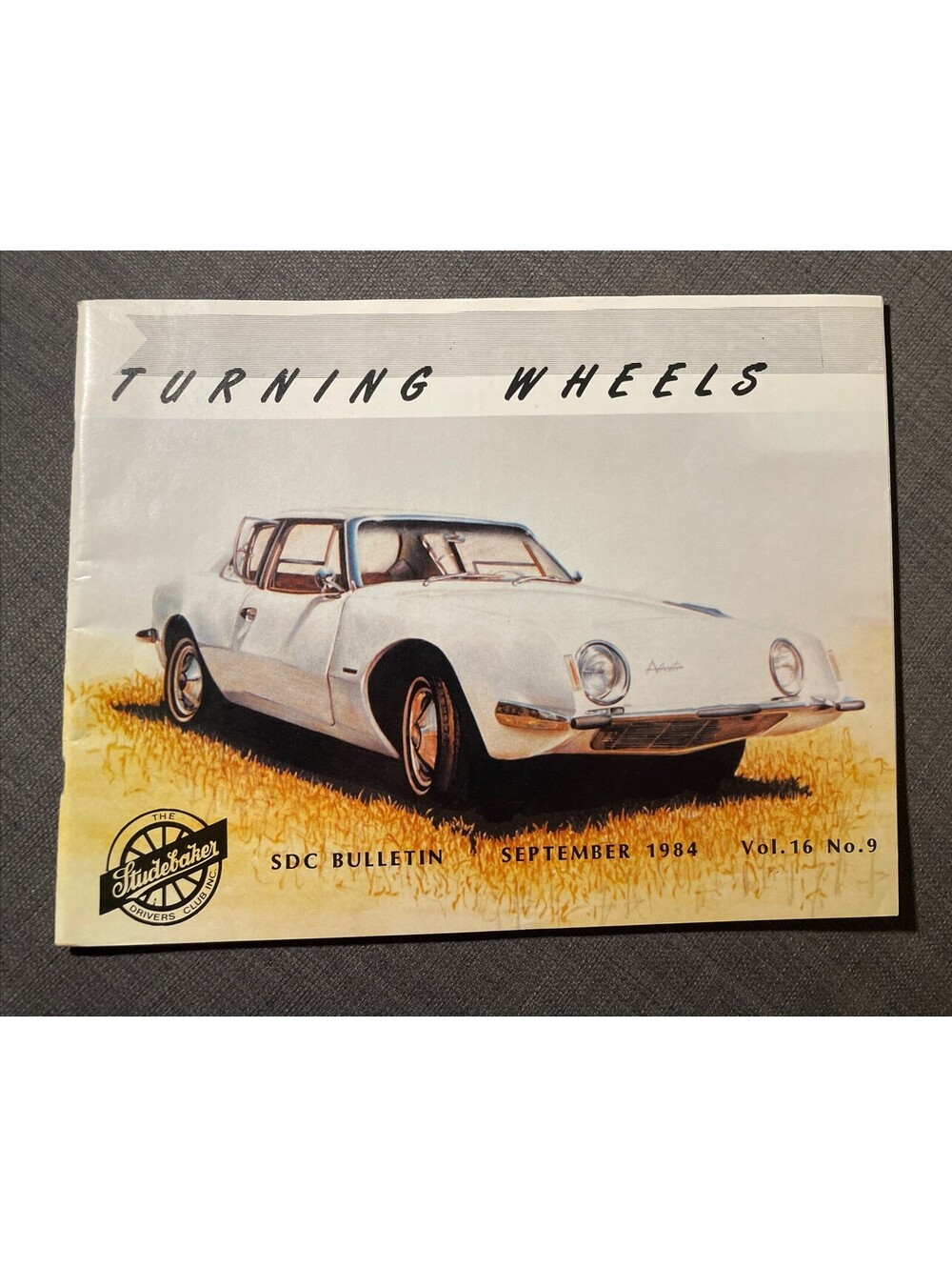 Turning Wheels Studebaker Drivers Club Sept 1984 Vol 16 No 9 1963 Avanti R2